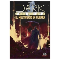 Dark Investment. El multiverso en guerra